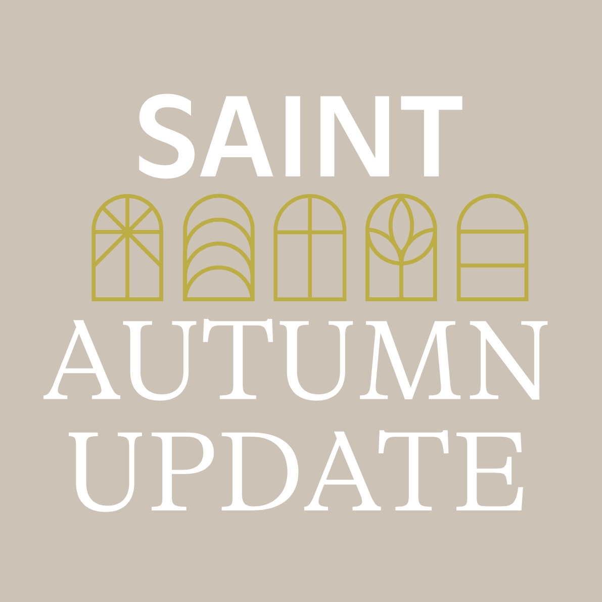 SAINT AUTUMN UPDATE